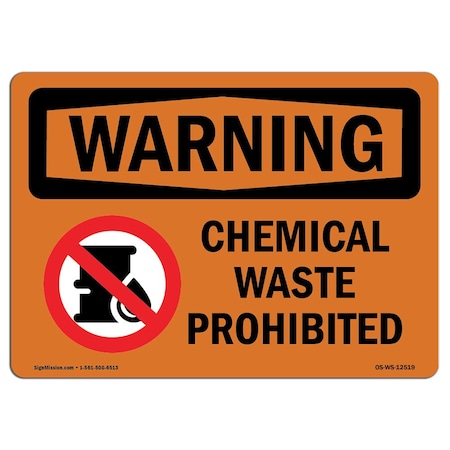 Signmission Safety Sign, OSHA WARNING, 12" Height, Aluminum, Chemical Waste Prohibited, Landscape OS-WS-A-1218-L-12519